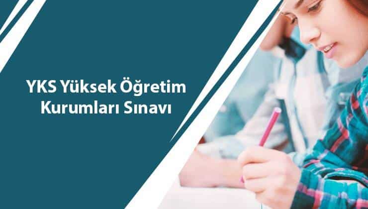 YKS Yüksek Öğretim Kurumları Sınavı
