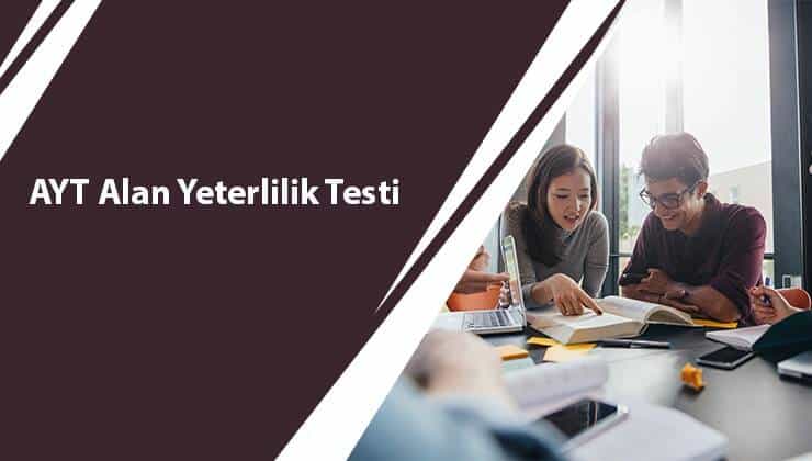 AYT Alan Yeterlilik Testi