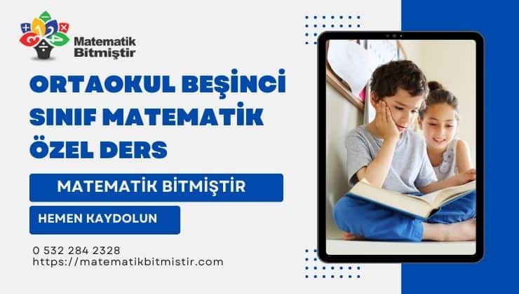 Ortaokul Beşinci Sınıf Matematik Özel Ders