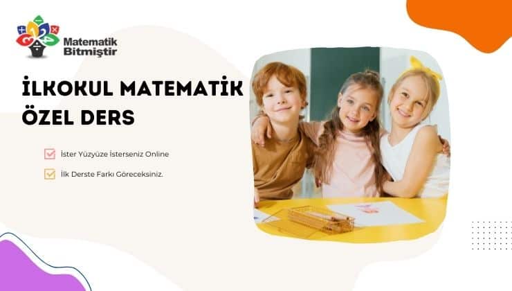 İlkokul Matematik Özel Ders