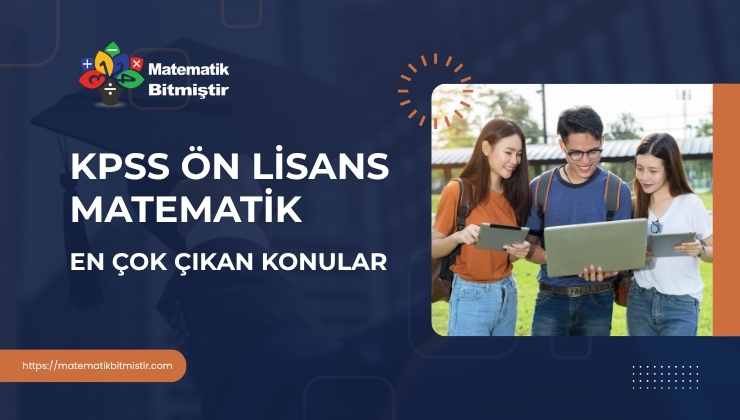 KPSS Ön Lisans Matematik En Çok Çıkan Konular