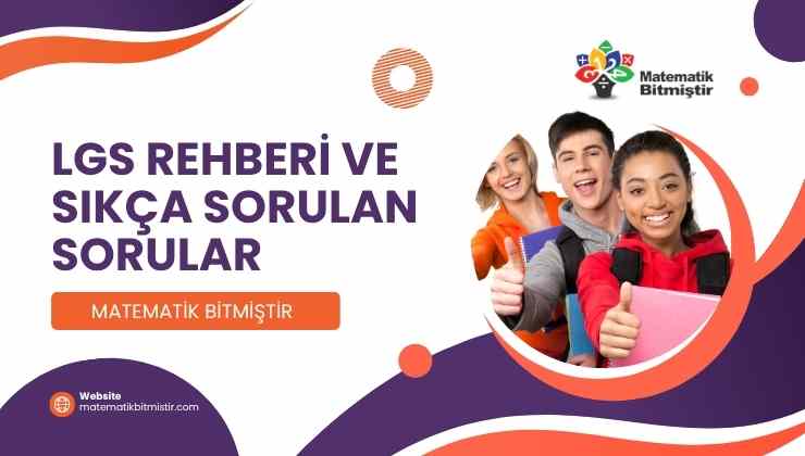 LGS Rehberi Ve Sıkça Sorulan Sorular