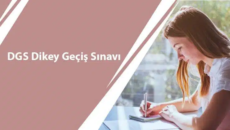 DGS Dikey Geçiş Sınavı