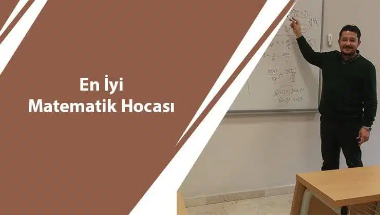 En İyi Matematik Hocası Mustafa Hoca