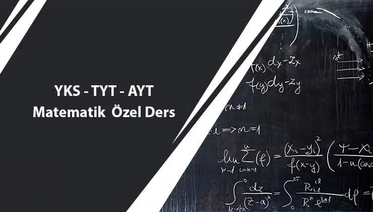 YKS-TYT-AYT Matematik Özel Ders