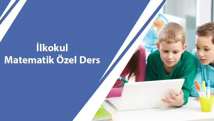 İlkokul Matematik Özel Ders