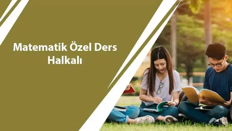 Matematik Özel Ders Halkalı