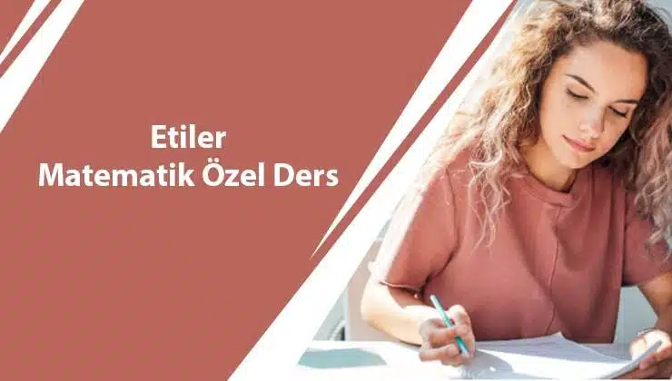 Etiler Matematik Özel Ders