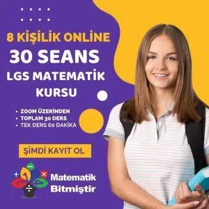 8 Kişilik Online 30 Seans LGS Matematik Kursu