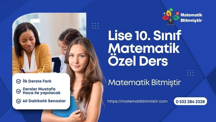 Lise 10. Sınıf Matematik Özel Ders